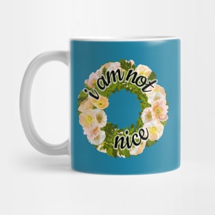 I'm not nice Mug